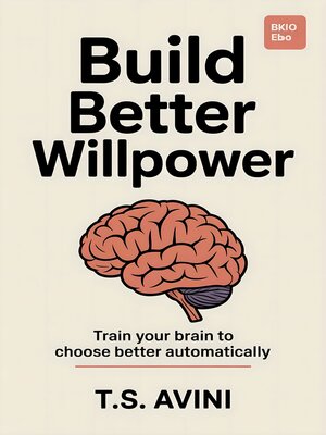 cover image of Build Better Willpower